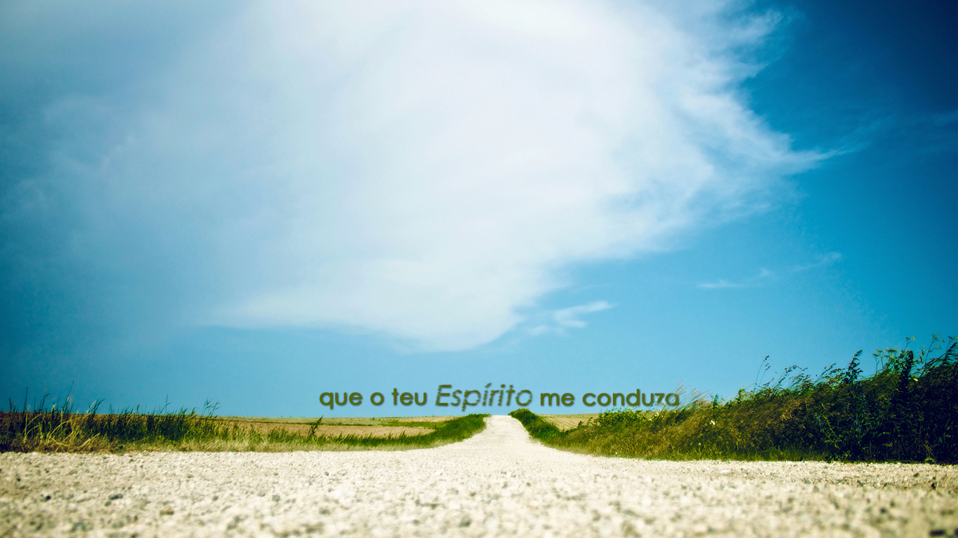 wallpaper Espírito me conduza caminho_1366x768