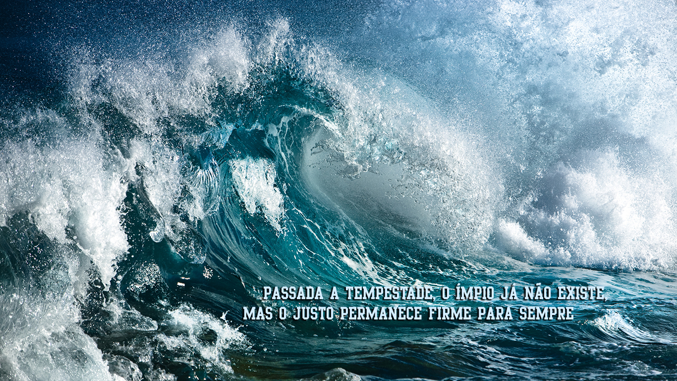 wallpaper cristao passada tempestade ímpio justo permanece ondas mar_1366x768