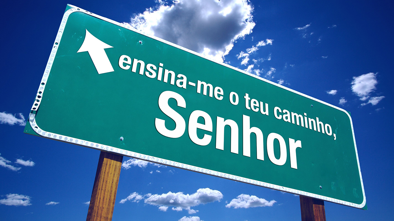 wallpaper cristao hd ensina-me teu caminho Senhor placa_1366x768