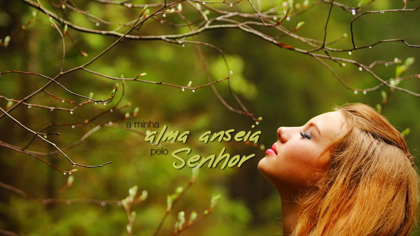 wallpaper cristao hd a minha alma anseia pelo Senhor mulher_1366x768