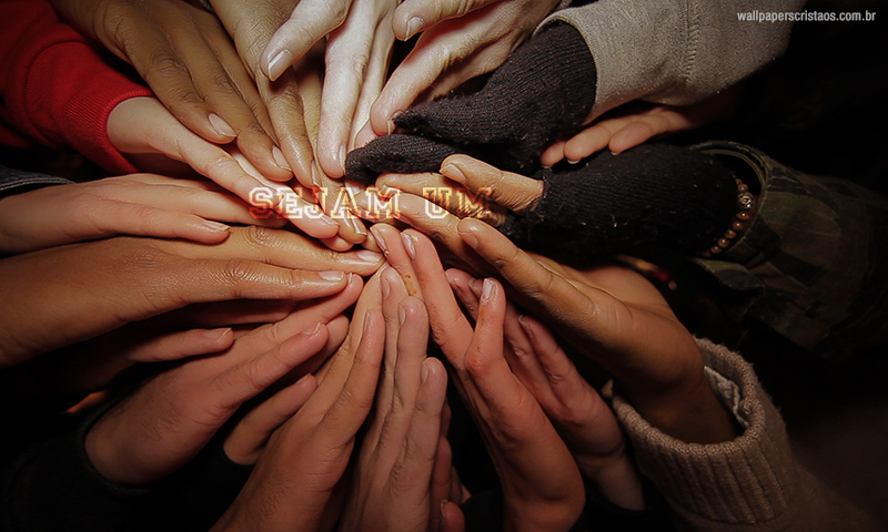 Sejam Um! | Wallpapers Cristãos